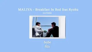 MALIYA - Breakfast In Bed feat.Ryohu (แปลไทย|thaisub)