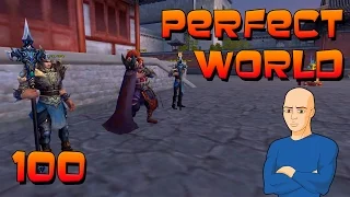 Perfect World #100 - Старый знакомый