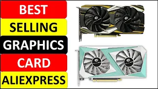 Top 10 Best Selling Graphics Card in 2023 on AliExpress