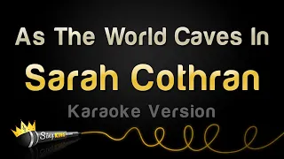 Sarah Cothran - As The World Caves In (Karaoke Version)