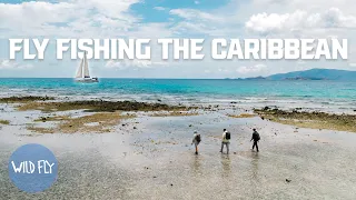 SAILING TO REMOTE FLATS IN THE CARIBBEAN (DIY SALTWATER FLY FISHING TRIP)