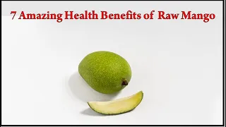 7 Amazing Health Benefits of Raw Mango! #mangoes