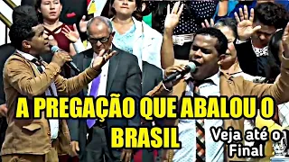 A PREGAÇÃO QUE ABALOU O BRASIL   EM PARAGOMINAS PARÁ {2°mensagem} - Pr.Ivo Rodrigues