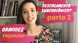 PARTE 2 | Gravidez de risco | Descolamento Ovular | Sangramento | Milagre de Deus