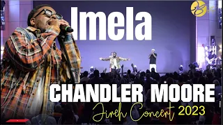 IMELA - Chandler Moore | Jireh Concert #chandlermoore #imela