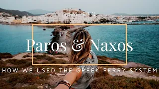 GREEK ISLAND HOPPING using the Greek Ferry system