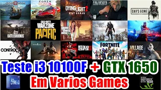 Teste i3 10100F + GTX 1650 Em Varios Games.