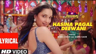 Indoo Ki Jawani Lyrical |Hasina Pagal Dewani | Kiara Advani | Aditya Seal Mika S | Asees K Shabbir