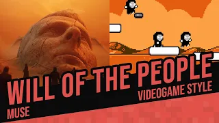 Muse: WILL OF THE PEOPLE » VIDEOGAME Version