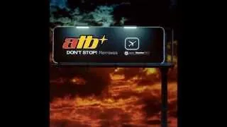 ATB - DON´T STOP (atb remix) extended