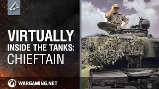 Virtually Inside the Tanks: Chieftain (360° Video)