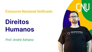 Concurso Nacional Unificado - Aula de Direitos Humanos | Direitos Humanos na Constituição Federal