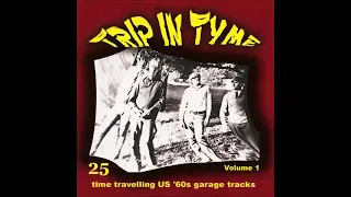 Various ‎– Trip In Tyme Vol 1 : 25 Time Travelling US '60s Garage Tracks Fuzz Psych Music Collection