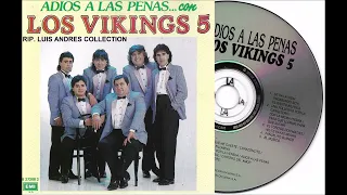 Los vikings 5 - Adios a las penas 1993 Álbum completo