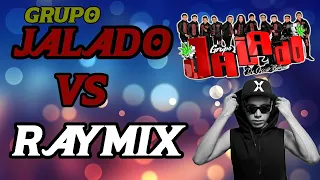 RAYMIX VS GRUPO JALADO SONIDERAS