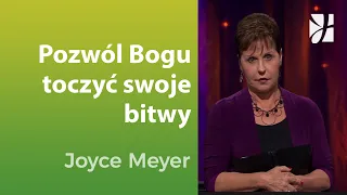 Pozwól Bogu toczyć Twoje bitwy | Joyce Meyer | Duchowy rozwój