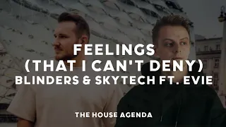 Blinders & Skytech ft. EVIE - Feelings (That I Can't Deny)