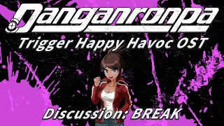 Discussion: BREAK (Extended) | Danganronpa Trigger Happy Havoc OST