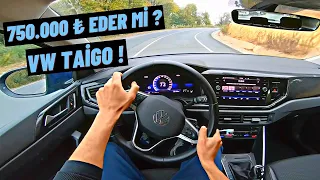 750.000 TL'YE ALINIR MI ? VOLKSWAGEN TAİGO 1.0 TSİ LİFE DSG İNCELEME POV SÜRÜŞ