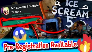 ICE SCREAM 5 FINALLY PRE-REGISTRATION IS NOW!!!(Fanmade)😱🔥🤩| ICE SCREAM 5 GAMEPLAY LEAK | KEPLERIANS