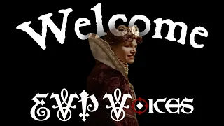 Welcome to EVP Voices