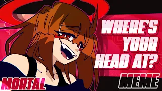 WHERE'S YO HEAD? - Animation Meme