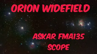 Widefield View of Orion using the Askar FMA135 scope and Star Adventurer mount.