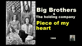 Piece of my heart --   Big Brothers & The holding company