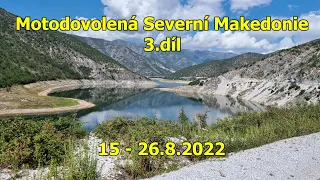 Motodovolená Severní Makedonie 3.díl    15 - 26.8.2022