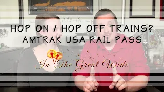 Can You Hop On & Off Trains with the Amtrak USA Rail Pass?