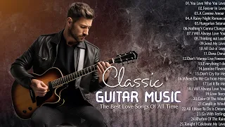 30 Most Beautiful Classic Guitar Love Songs | Greatest Hits Love Songs 80's | Relaxing Guitar Music