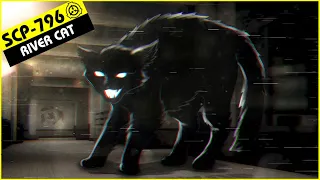 SCP-796 | River Cat (SCP Orientation)