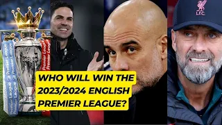 Who will win the 2023/2024 English Premier League?