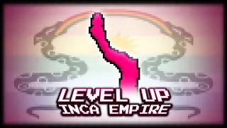Level Up - Inca Empire