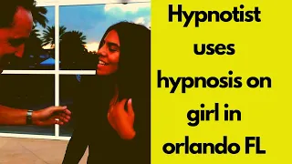 Hypnotist uses hypnosis on girl in orlando FL