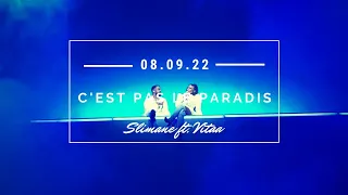 Slimane ft. Vitaa - C'est pas le paradis l 08/09/2022 Lyon