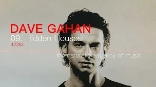 Dave Gahan - 09. Hidden Houses 432hz / 423hz