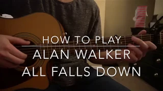 All Falls Down // Alan Walker // Easy Guitar Lesson