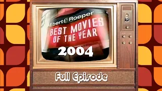 Ebert & Roeper: Best Movies of the Year (2004) - Spider-Man 2, Million Dollar Baby, Hotel Rwanda