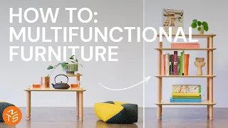 NEVER TOO SMALL:  Multifunctional Furniture for Your Living Room