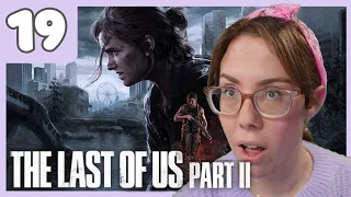 Ellie's Revenge 🌿 - Ep 19 The Last Of Us Part 2