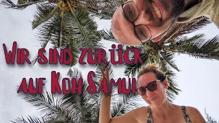 Regenzeit auf Koh Samui - Wir sind nach 1 Jahr zurück auf der Insel  | Reisevlog 104