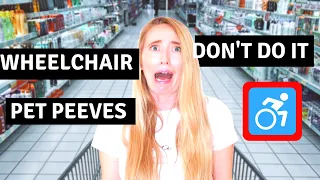 ♿️11 WHEELCHAIR PET PEEVES WE HATE!