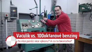 Vaculík vs. 100oktanové benziny: Za více peněz více výkonu? A co ta biosložka?