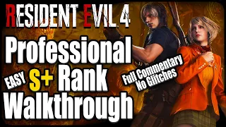 Easy Professional S+ Rank in Resident Evil 4 Remake