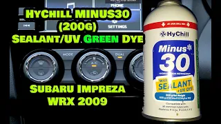 How to Recharge your Subaru WRX 2009 with HyChill MINUS30 SEALANT | Air Condition