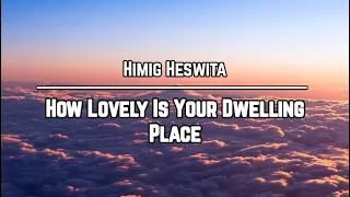 Himig Heswita - How Lovely is Your Dwelling Place (LYRICS) Based on Psalm 84