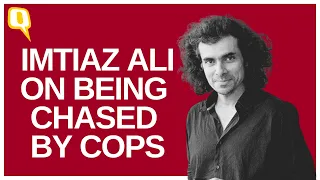 Imtiaz Ali & 'She' Team on Being Chased by Cops While Shooting During COVID | The Quint