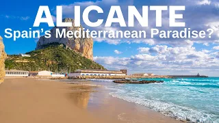 Alicante - Spain’s Mediterranean Paradise?