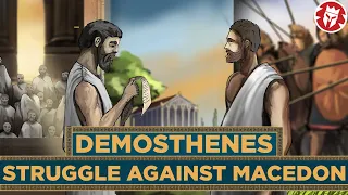 Demosthenes: Greatest Enemy of Philip of Macedon